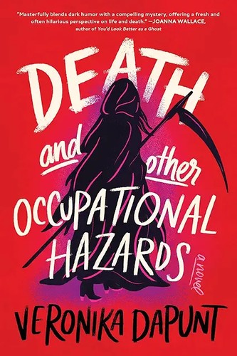 Death and Other Occupational Hazards