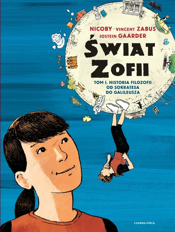 Historia filozofii od Sokratesa do Galileusza. Świat Zofii. Tom 1
