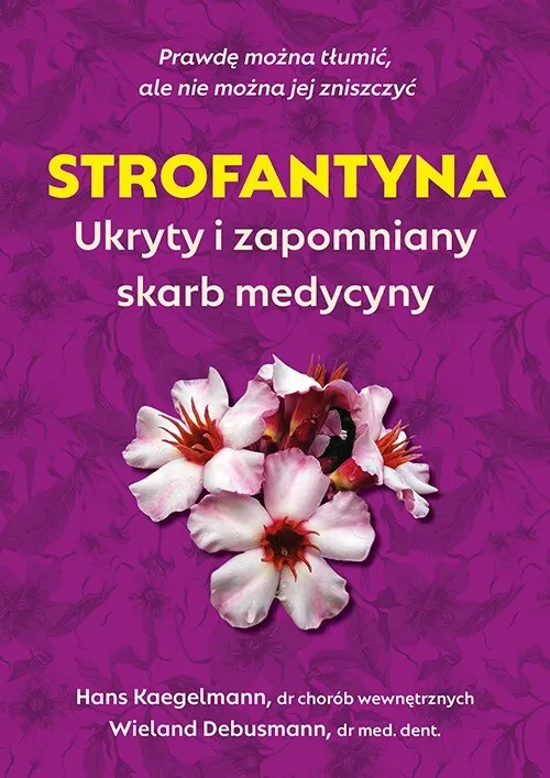 Strofantyna. Ukryty i zapomniany skarb medycyny