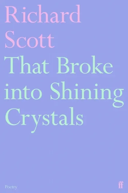 That Broke into Shining Crystals