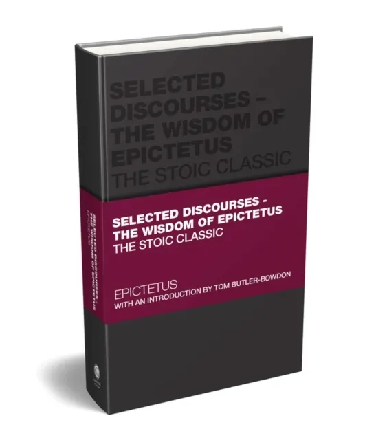 The Wisdom of Epictetus: The Wisdom of Epictetus: The Stoic Classic