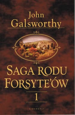 Saga rodu Forsyte`ów. Tom 1 Posiadacz
