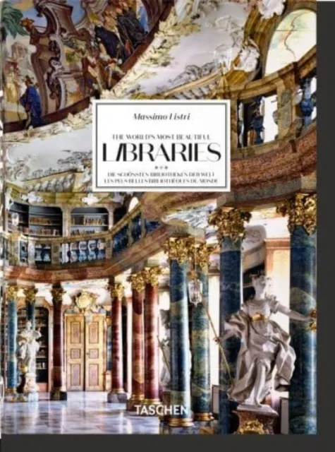 Massimo Listri. The World's Most Beautiful Libraries