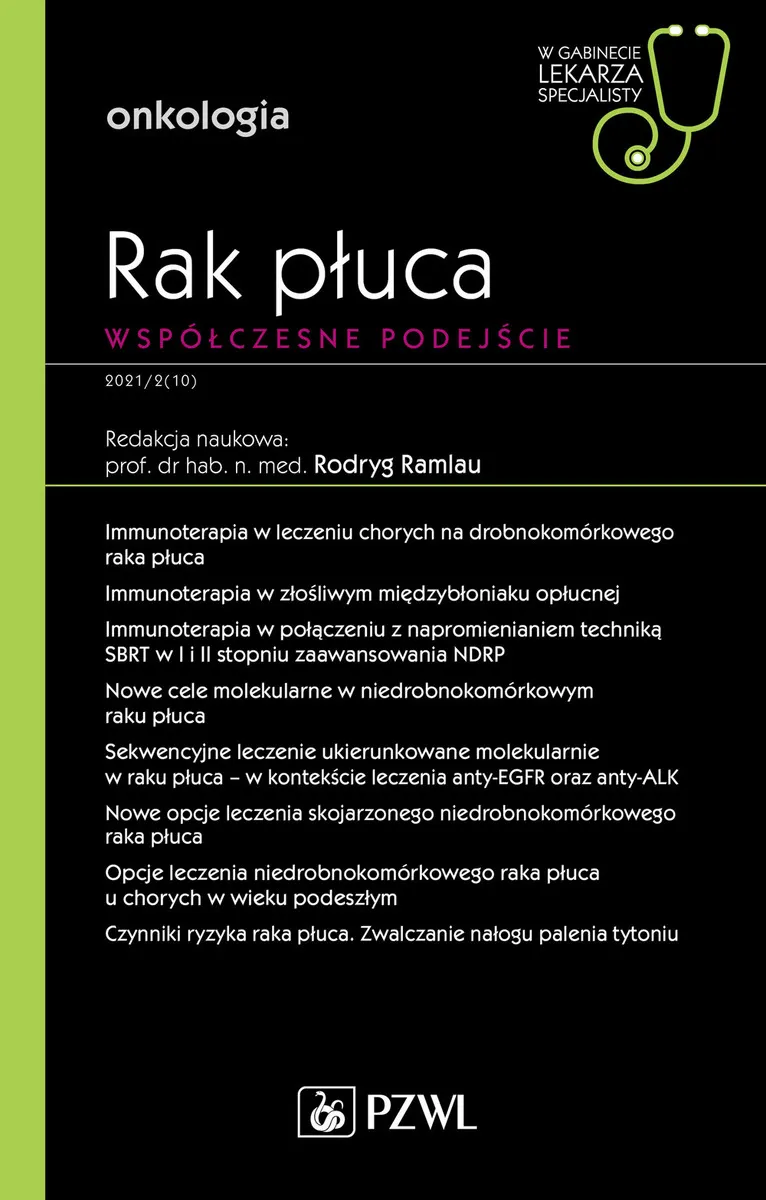 Rak płuca. Współczesne podejście. . Onkologia