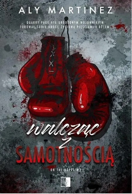 Walcząc z samotnością. On the Ropes. Tom 3