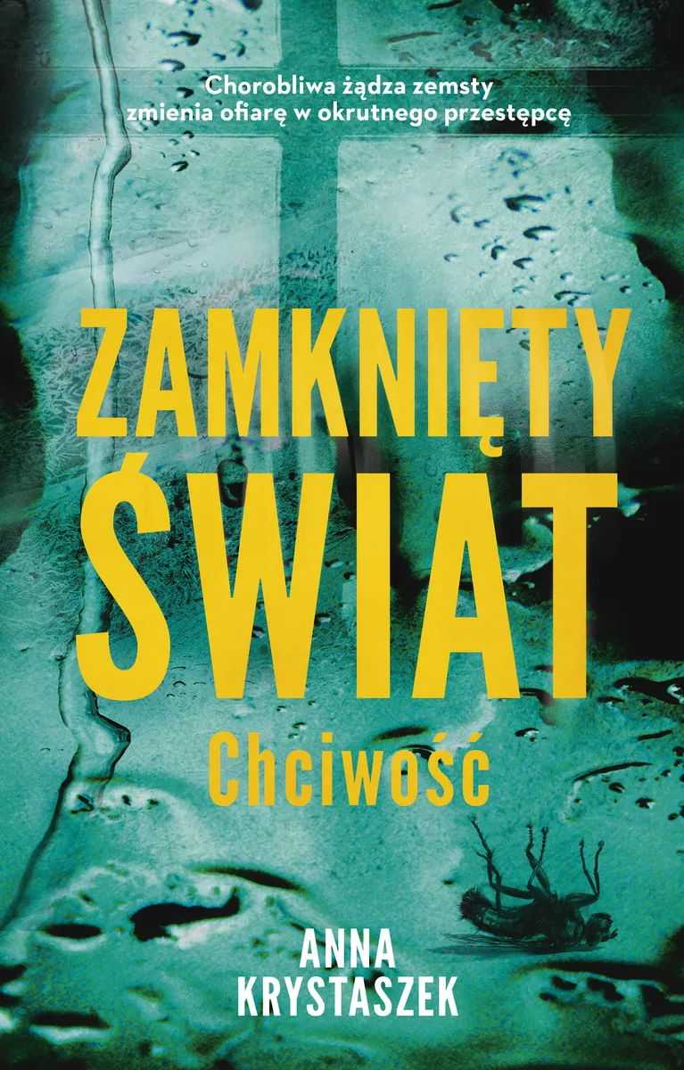 Zamknięty świat. Chciwość