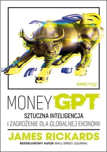 MoneyGPT. Sztuczna inteligencja i zagrożenie dla globalnej ekonomii