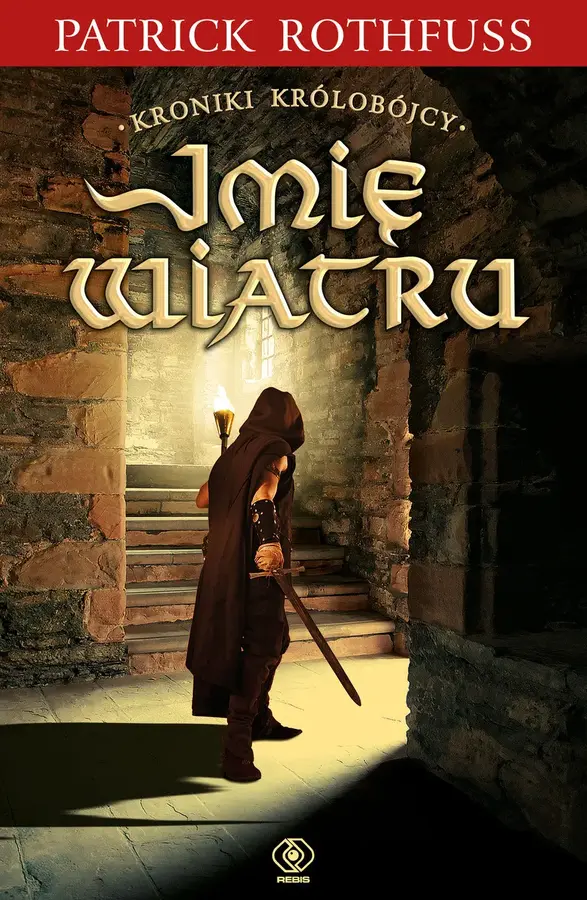 Imię wiatru. Kroniki Królobójcy