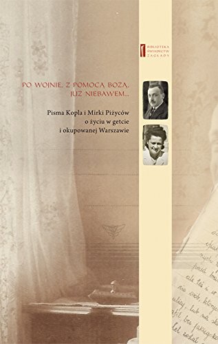 Po wojnie, z pomocą Bożą, już niebawem…