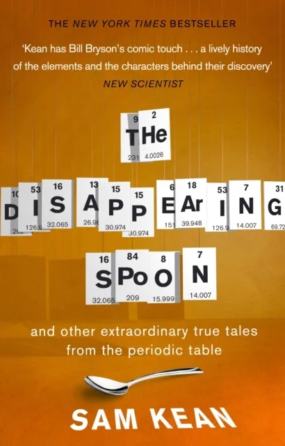Disappearing Spoon... and other true tales from the Periodic Table