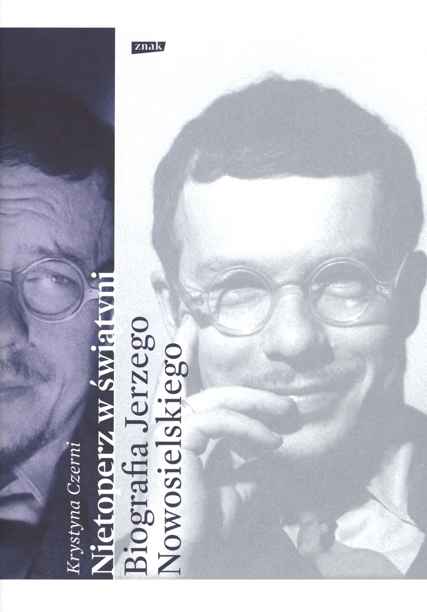 Nietoperz w świątyni. Biografia Jerzego Nowosielskiego