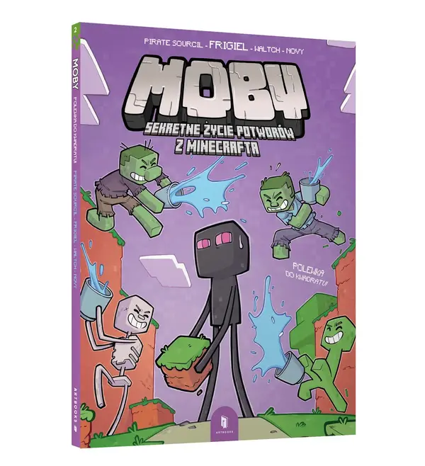 MOBY. Sekretne życie potworów z Minecrafta. Tom 2. Polewka do kwadratu