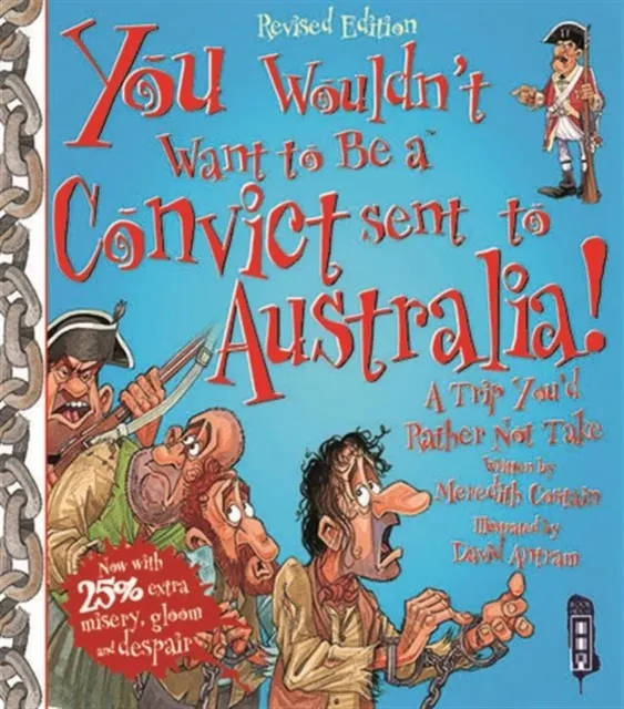 You Wouldn't Want To Be A Convict Sent To Australia