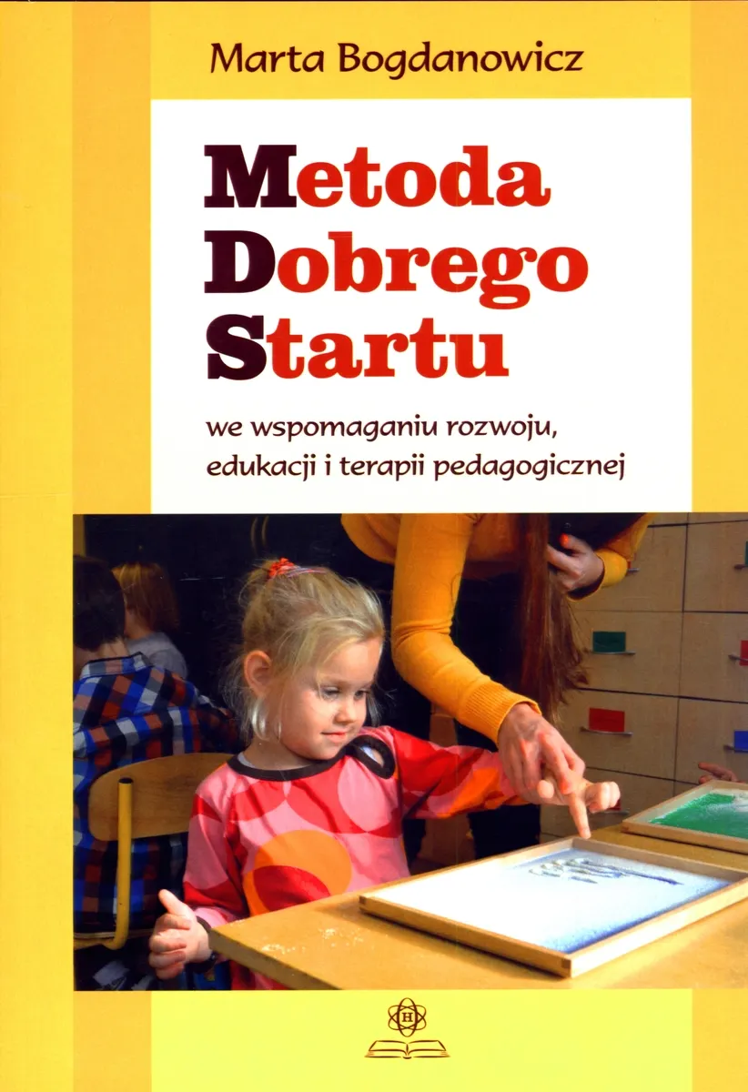 Metoda Dobrego Startu we wspomaganiu rozwoju, edukacji i terapii pedagogicznej