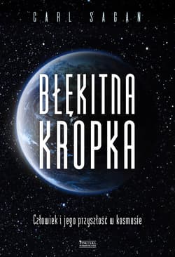 Błękitna kropka. Człowiek i jego przyszłość w kosmosie