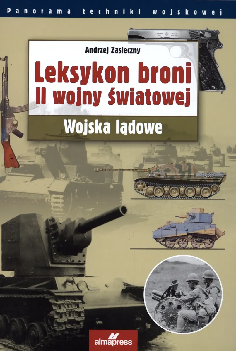 Leksykon broni II wojny światowej. Wojska lądowe