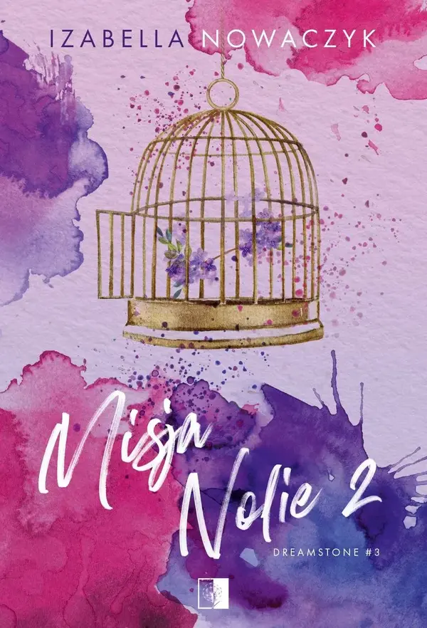 Misja Nolie 2. Dreamstone. Tom 3
