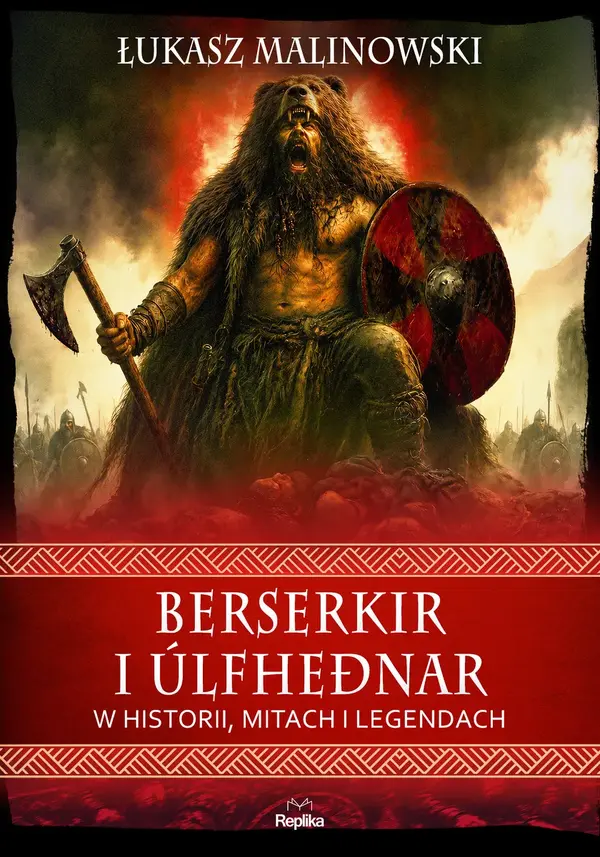 Berserkir i úlfheðnar w historii, mitach i legendach