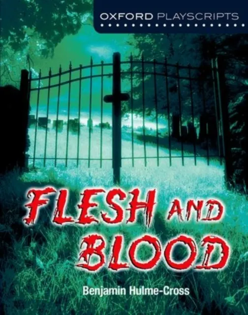 : Flesh and Blood