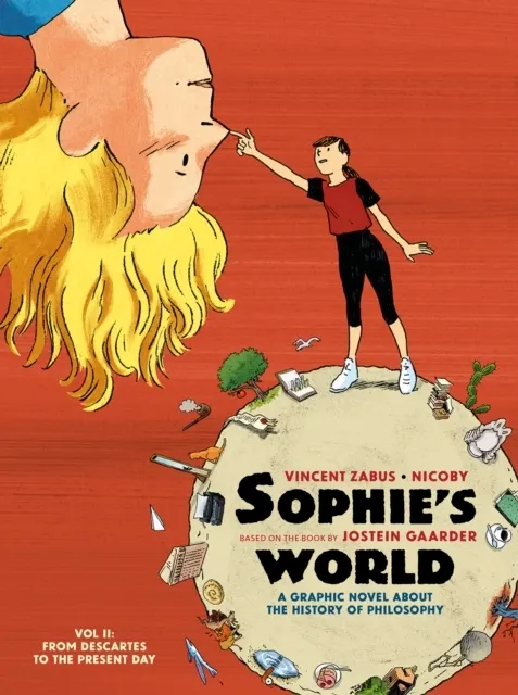 Sophie's World Vol II: A Graphic Novel About the History of Philosophy: From Descartes to the Present Day