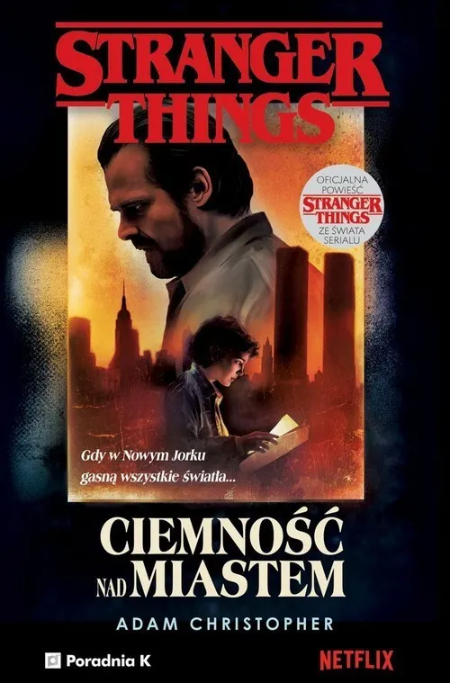 Stranger Things Ciemność nad miastem