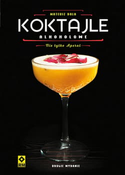 Koktajle alkoholowe. Nie tylko aperol