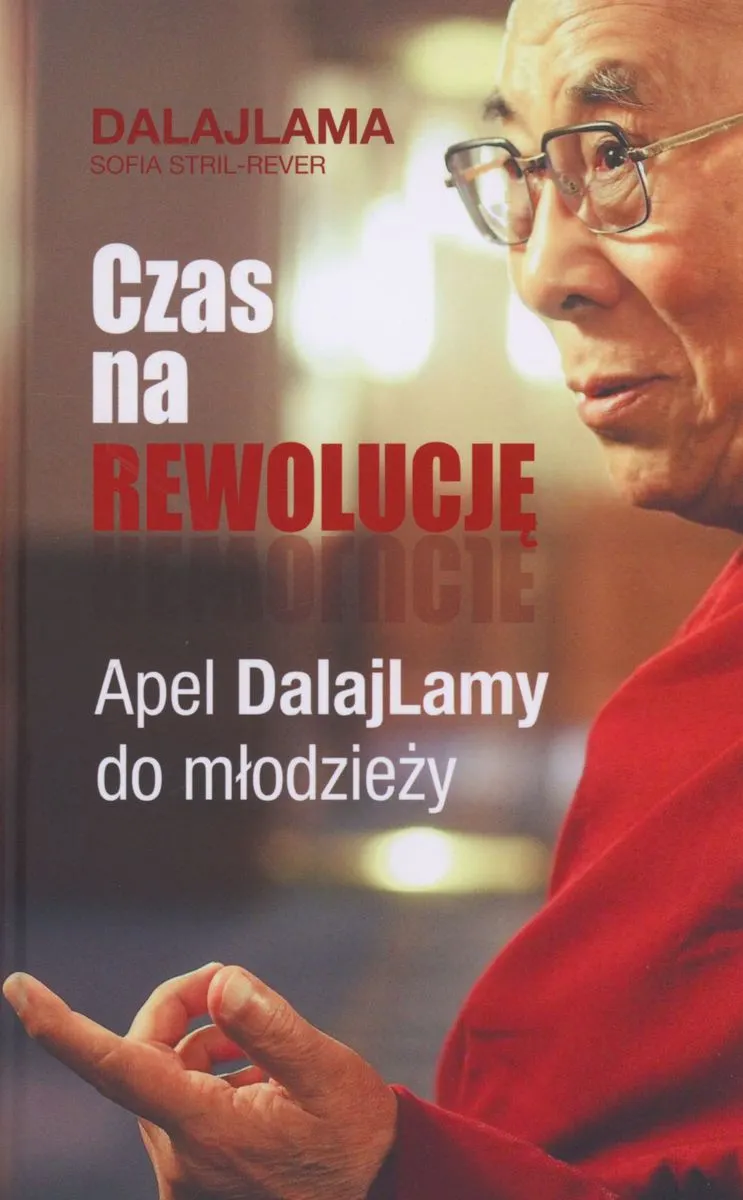 Czas na rewolucję. Apel Dalajlamy do młodzieży