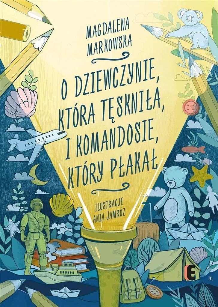 O dziewczynie, która tęskniła, i komandosie
