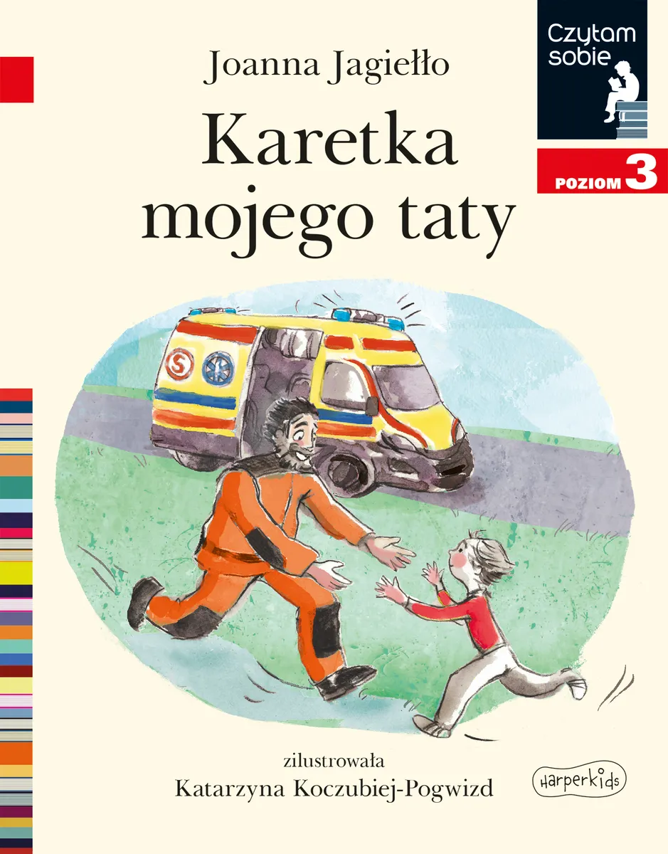 Karetka mojego taty. Czytam sobie. Poziom 3