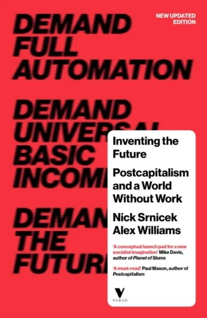 Inventing the Future. Postcapitalism and a World Without Work