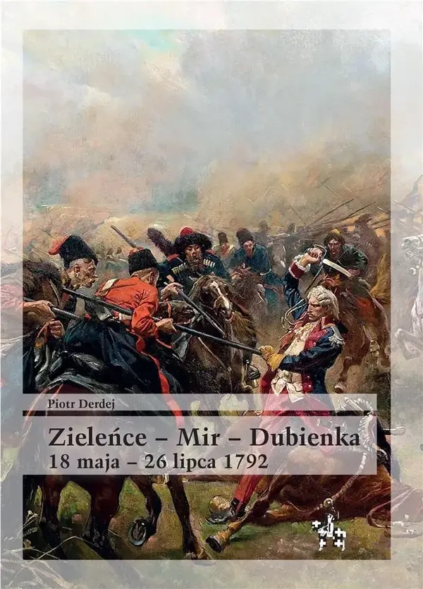 Zieleńce mir dubienka 18 maja - 26 lipca 1792