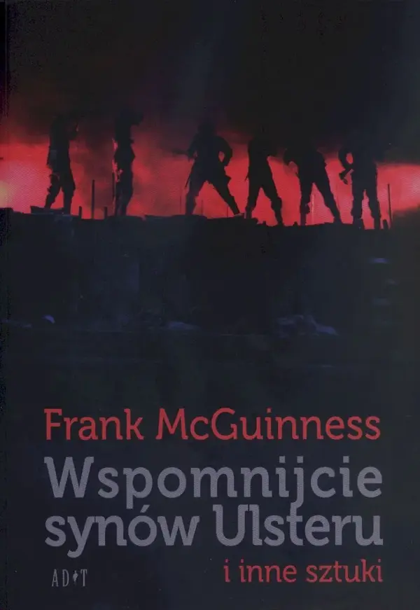 Wspomnijcie synów Ulsteru i inne sztuki