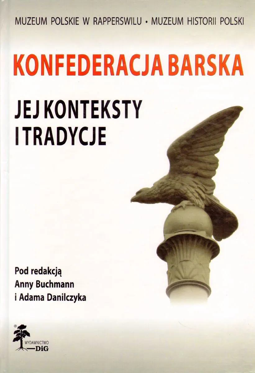 Konfederacja Barska. Jej konteksty i tradycje