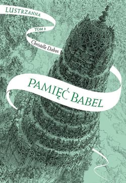 Pamięć Babel Lustrzanna Tom 3