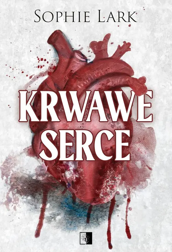 Krwawe serce. Seria Brutalne dziedzictwo