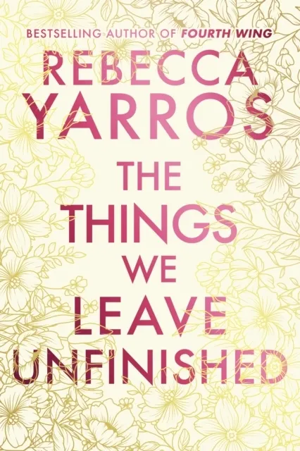 The Things We Leave Unfinished