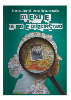 Dziękuję za moje dzieciństwo