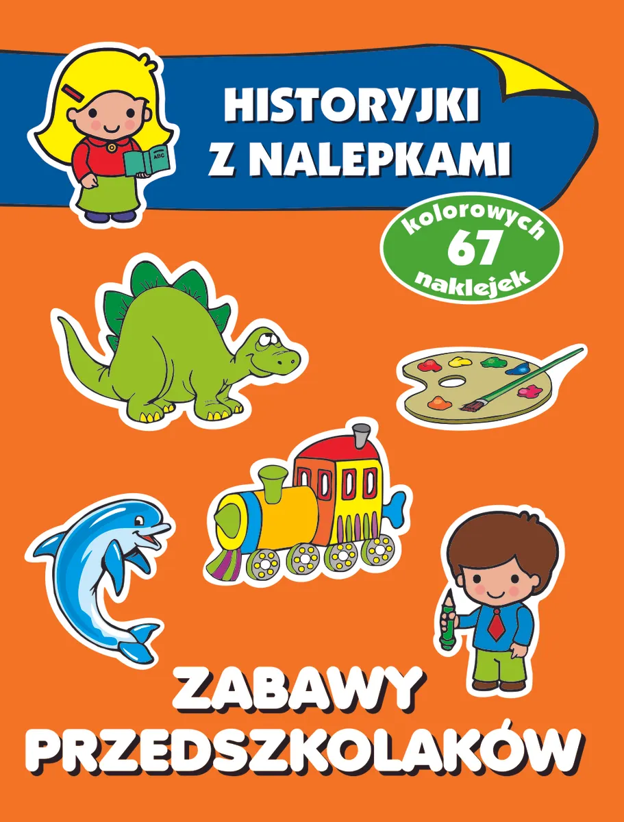 Zabawy przedszkolaków. Historyjki z nalepkami