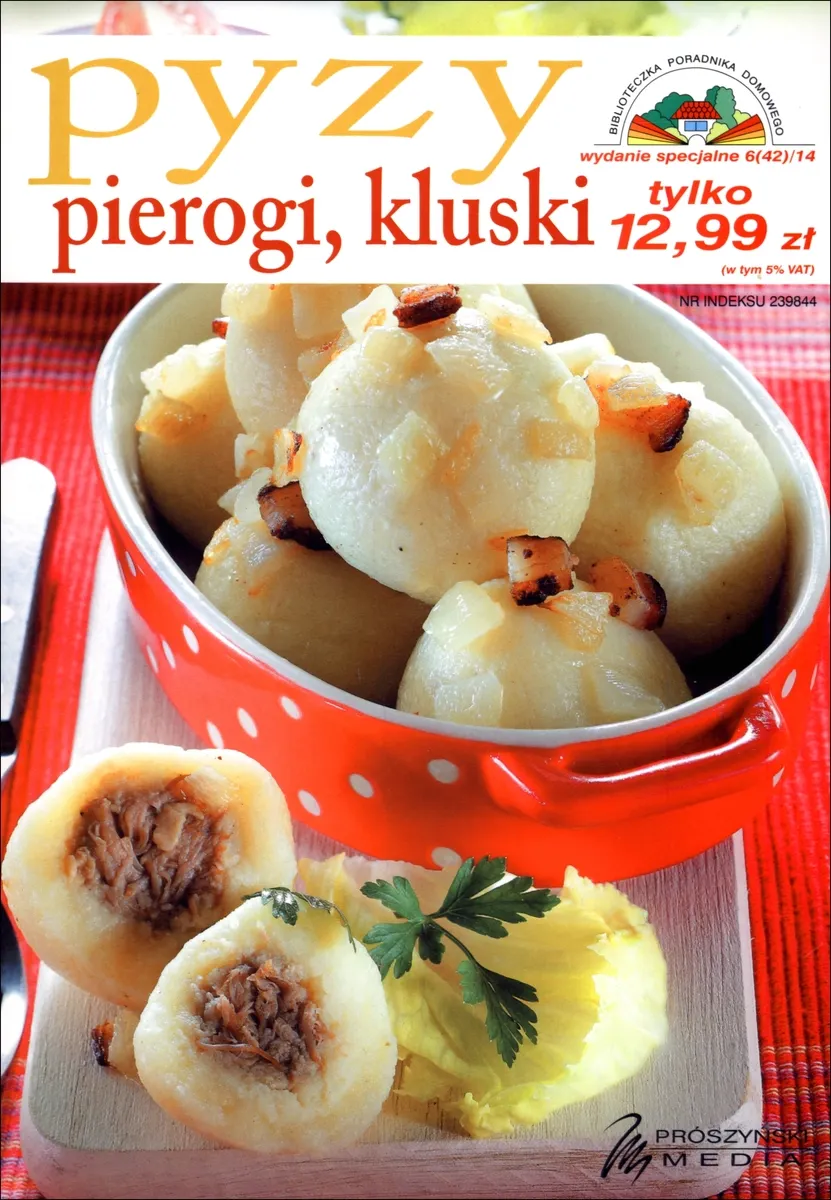 Biblioteczka Poradnika Domowego. Pyzy, pierogi, kluski (wyd. spec. 06/2014)