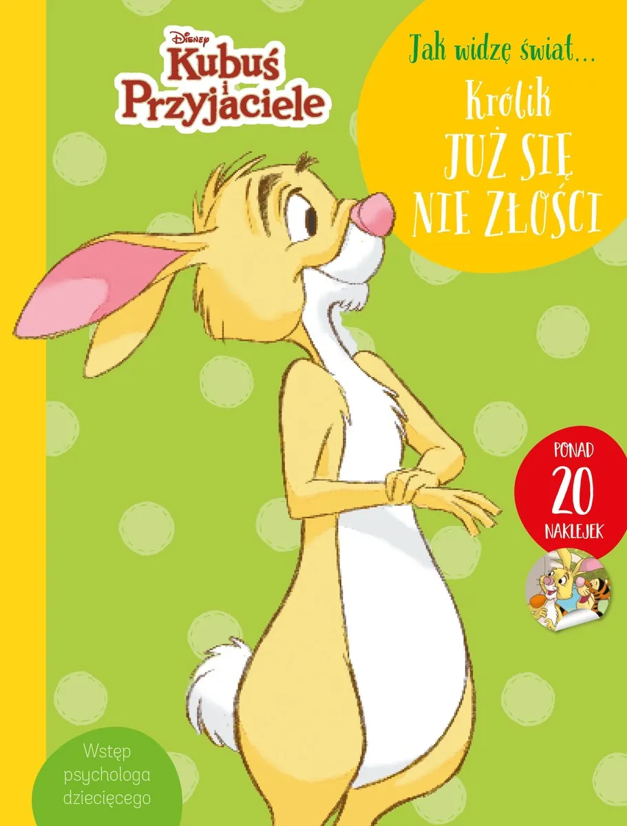 Jak widzę świat… Królik już się nie złości. Disney