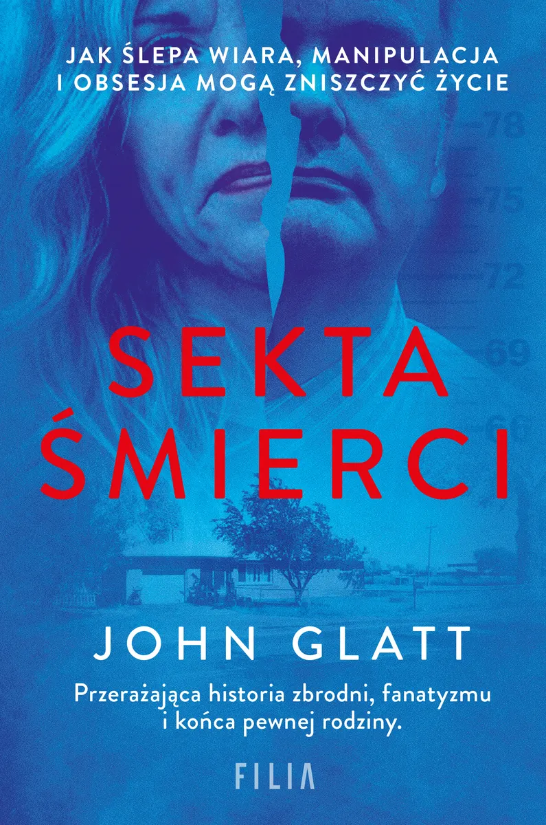 Sekta śmierci. Jak ślepa wiara, manipulacja i obsesja mogą zniszczyć życie
