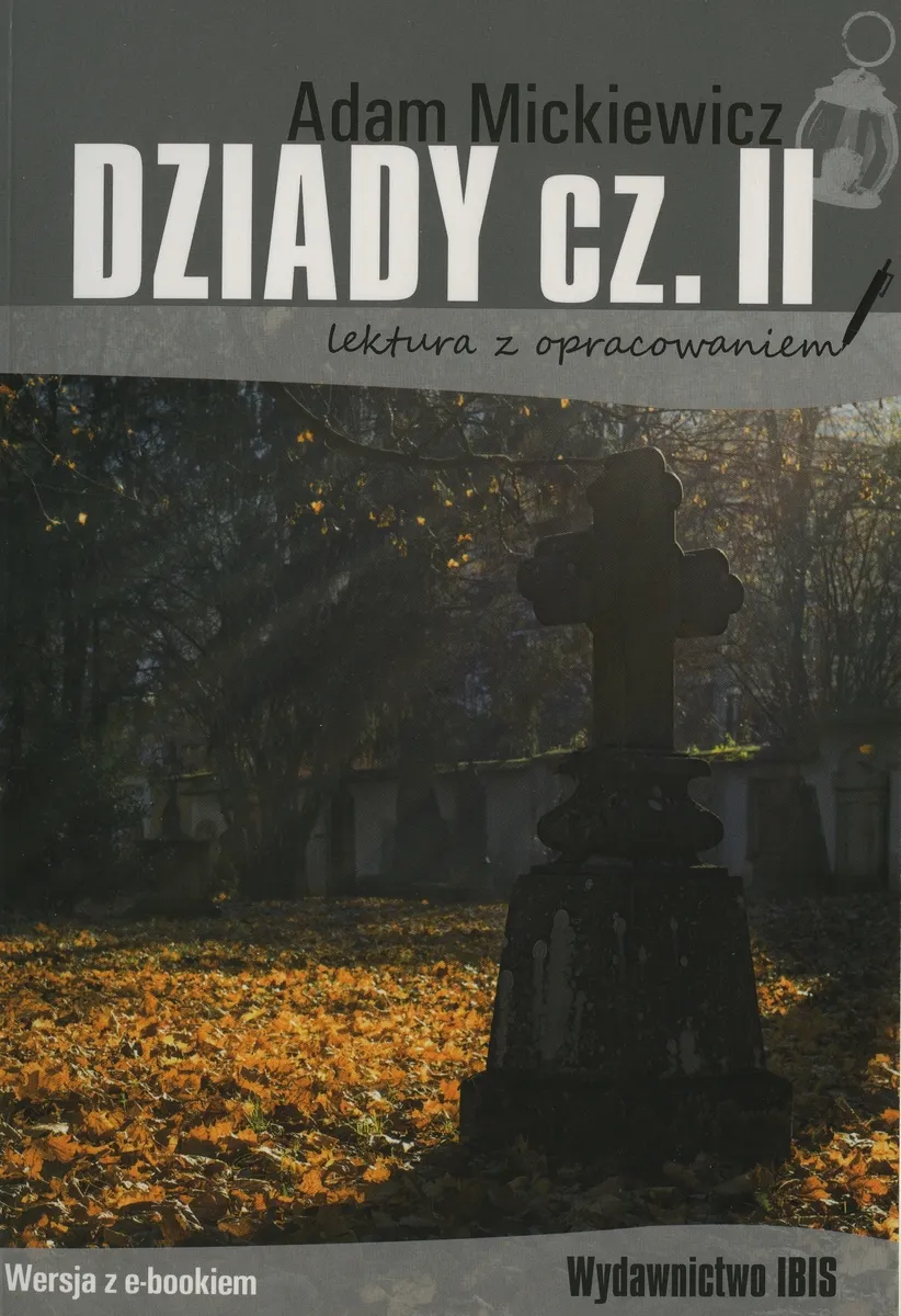 Dziady. Część 2. Lektura z opracowaniem