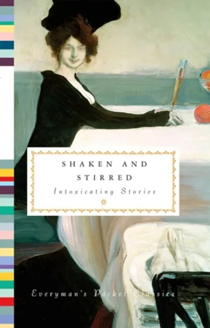 Shaken and Stirred Intoxicating Stories