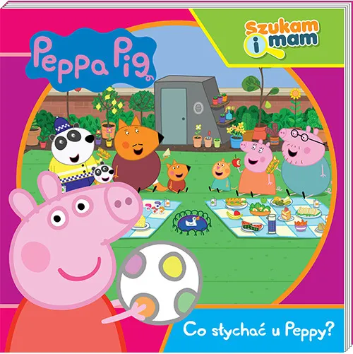 Peppa Pig. Szukam i mam. Co słychać u Peppy?