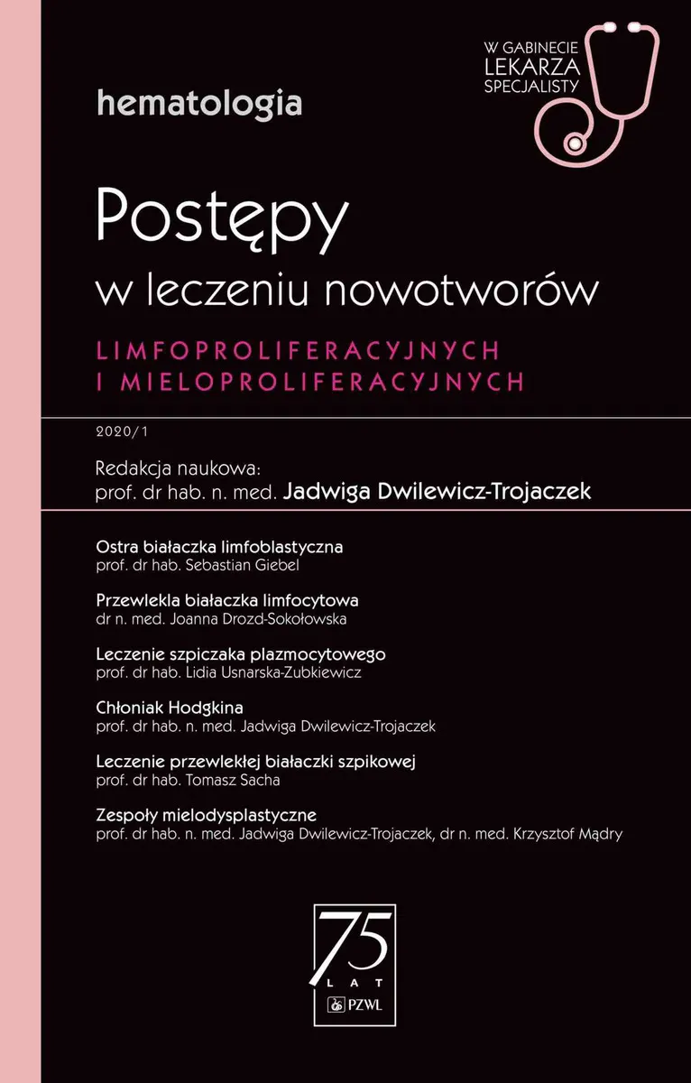 Postępy w leczeniu nowotworów limfoproliferacyjnych i mieloproliferacyjnych. W gabinecie lekarza spe