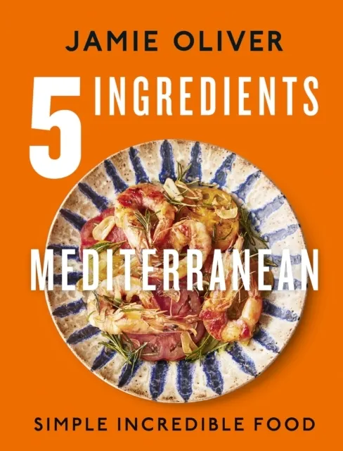 Mediterranean: Simple Incredible Food