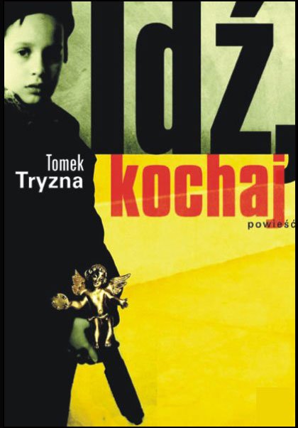 Idź, kochaj