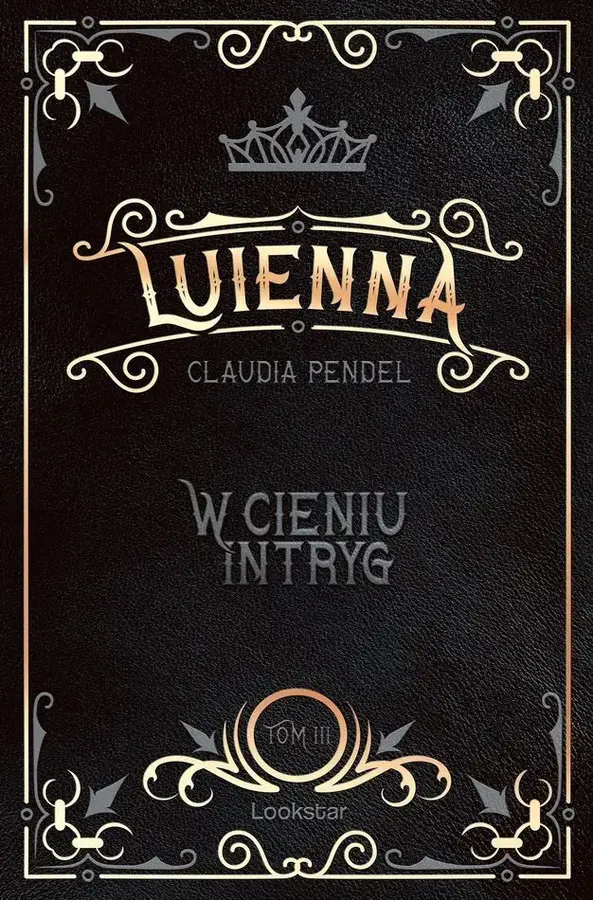 W cieniu intryg. Luienna. Tom 3