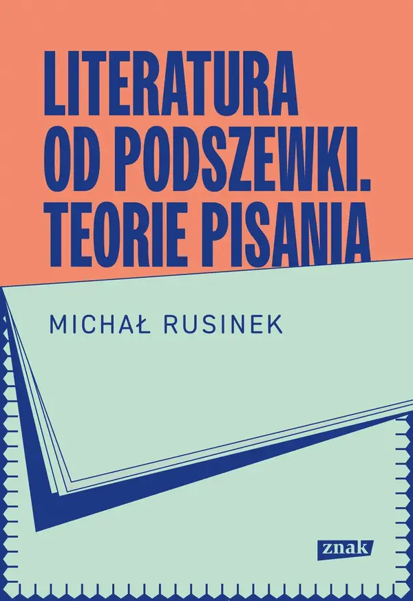 Literatura od podszewki. Teorie pisania