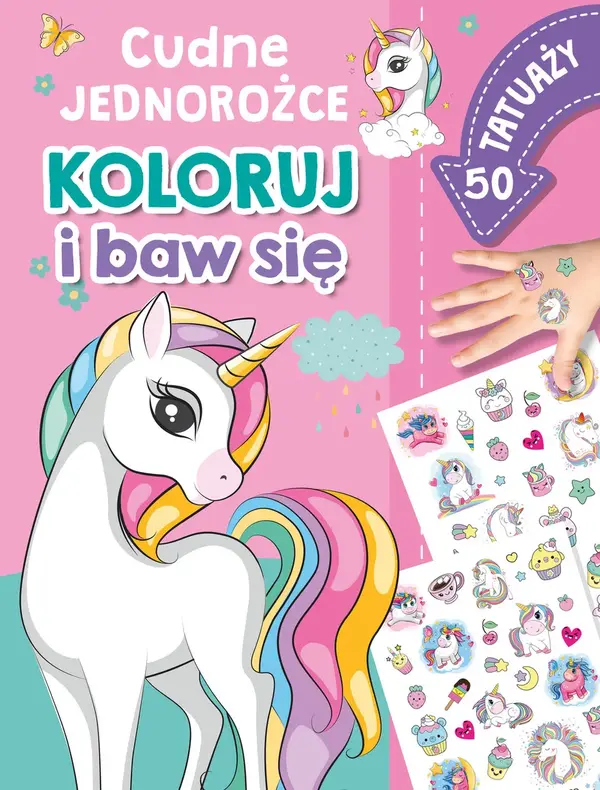 Koloruj i baw się. 50 tatuaży. Cudne jednorożce